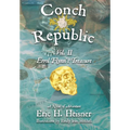 Conch Republic vol. 2 - Errol Flynn's Treasure - Hardcover