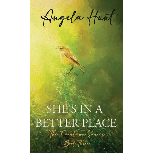 She's In a Better Place - Hardcover
