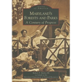 Maryland's Forests and Parks: A Century of Progress - Paperback