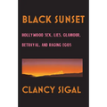 Black Sunset: Hollywood Sex, Lies, Glamour, Betrayal and Raging Egos - Paperback