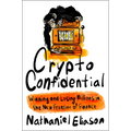 Crypto Confidential: Winning and Losing Millions in the New Frontier of Finance - Hardcover