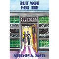 But Not for Me - Paperback
