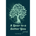 A Year to a Better You Journal - Paperback