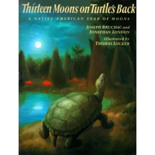 Thirteen Moons on Turtle's Back: A Native American Year of Moons - Paperback