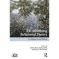 De-Idealizing Relational Theory: A Critique From Within - Paperback