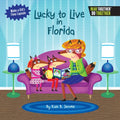 Lucky to Live in Florida - Hardcover