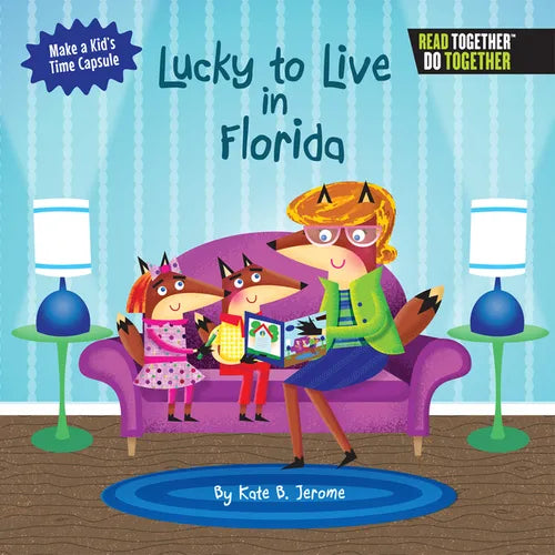 Lucky to Live in Florida - Hardcover
