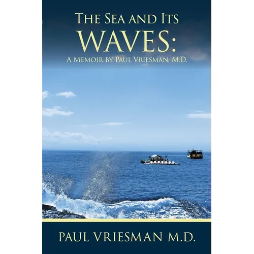 The Sea and Its Waves: A Memoir - Paperback
