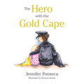The Hero with the Gold Cape - Hardcover