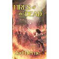 Fires of the Dead: A Fantasy Novella - Hardcover