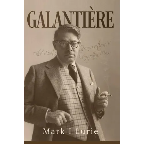 Galantière: The Lost Generation's Forgotten Man - Paperback