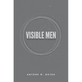Visible Men: Manifesting Christ in Marriage - Paperback