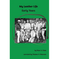 My Leather Life: Early Years - Paperback