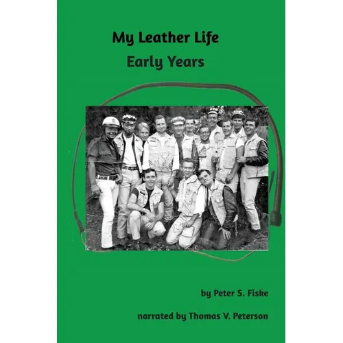 My Leather Life: Early Years - Paperback
