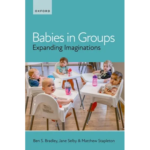 Babies in Groups: Expanding Imaginations - Hardcover
