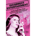 Incorrect Entertainment - Paperback