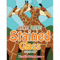 Animal Friends Stained Glass Coloring Book - Paperback