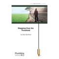 Stepping Over the Threshold - Paperback