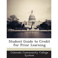 Student Guide to Credit for Prior Learning - Paperback