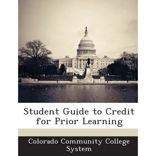 Student Guide to Credit for Prior Learning - Paperback
