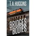 Bridges and Bodies: A Ben Time Mystery - Paperback