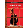 Amish Project, the (Ensemble) - Paperback