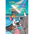 The First Extraterrestrial Signal: The Global Reaction to the Signal from the Outer Space Aliens - Paperback