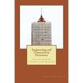 Engineering and Construction Dictionary: English-Spanish Construction Glossary - Paperback