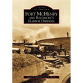 Fort McHenry and Baltimore's Harbor Defenses - Paperback