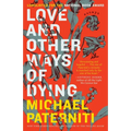 Love and Other Ways of Dying: Essays - Paperback