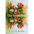 One Good Turn - Poetry by Kirston Koths - Paperback