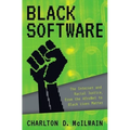 Black Software: The Internet & Racial Justice, from the Afronet to Black Lives Matter - Hardcover