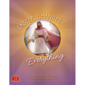 Easter Changes Everything: A Six-Week Family Devotional for Easter and Beyond - Paperback