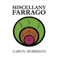 Miscellany Farrago - Paperback