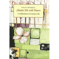 Shatter Me with Dawn: A Celebration of Country Life - Hardcover