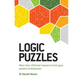 Logic Puzzles: More Than 150 Brain Teasers to Test Your Power of Deduction - Paperback