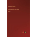 Historia general de España: Tomo 9 - Hardcover