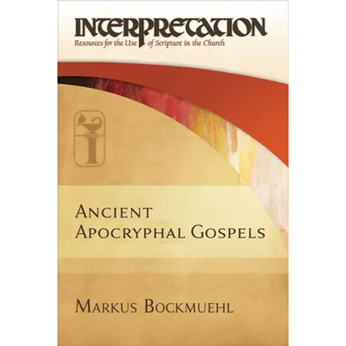 Ancient Apocryphal Gospels - Hardcover