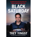 Black Saturday: An Unfiltered Account of the October 7th Attack on Israel and the War in Gaza - Hardcover