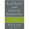 Karl Barth and Dietrich Bonhoeffer - Paperback