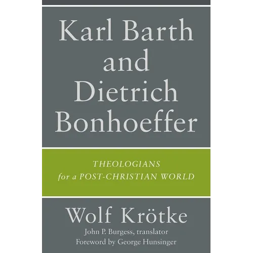 Karl Barth and Dietrich Bonhoeffer - Paperback