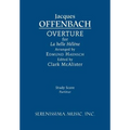 La belle Hélène Overture: Study score - Paperback