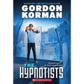 The Hypnotists (the Hypnotists, Book 1): Volume 1 - Paperback