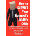 How to Survive Your Husband's Midlife Crisis - Paperback