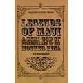 Legends of Maui - A Demi-God of Polynesia and of His Mother Hina - Paperback