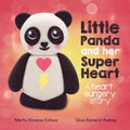 Little Panda and Her Super Heart: A heart surgery story - Paperback