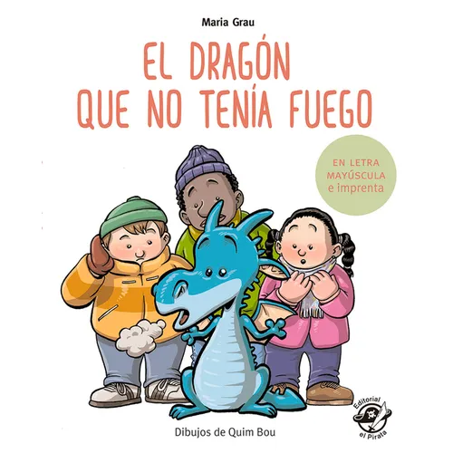 El Dragón Que No Tenía Fuego - Paperback