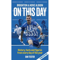 Brighton & Hove Albion On This Day - Paperback