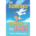 The Squeaky Seagull and The Baby - Paperback