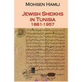 Jewish Sheikhs in Tunisia 1881-1957 - Paperback